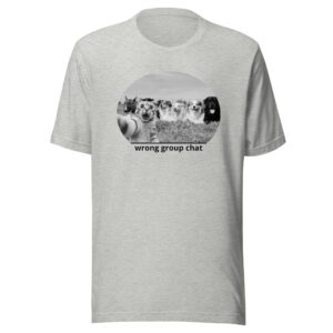Wrong Group Chat – Surprised Cat Selfie T-Shirt