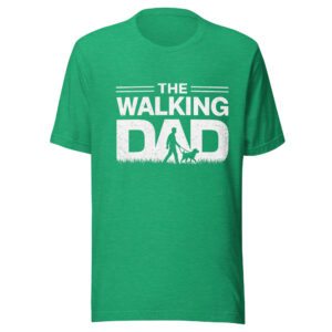 s The Walking Dad – Walking With My Dog T-Shirt